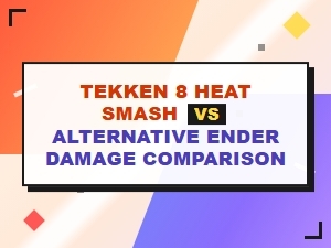 Tekken 8 Heat Smash Vs. Enders: Damage Guide
